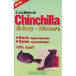 Crescatoria de chinchila - hobby, afacere