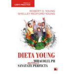 Dieta Young. Miracolul PH pentru o sanatate perfecta