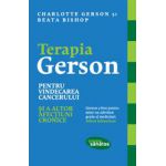 Terapia Gerson pentru vindecarea cancerului și a altor afecțiuni cronice