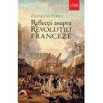 Reflecţii asupra Revoluţiei Franceze