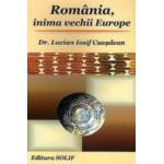 ROMÂNIA, INIMA VECHII EUROPE