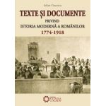 TEXTE ŞI DOCUMENTE PRIVIND ISTORIA MODERNĂ A ROMÂNILOR ED. 2011