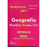Memorator de Geografie (Romania, Europa si UE). Sinteze si teste (enunturi si rezolvari) pentru bacalaureat