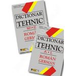 Dictionar Tehnic Roman-German. Vol I A-L; Vol II M-Z