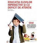 Educatia elevilor hiperactivi si cu deficit de atentie