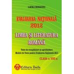 Evaluarea Naţionala 2012 - Limba si Literatura Romana