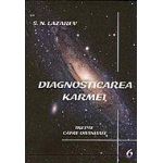 Diagnosticarea Karmei vol. 6 - Trepte catre divinitate