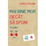 Mai bine mor decât să spun! Ruşinea