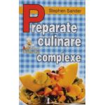 Preparate culinare complexe