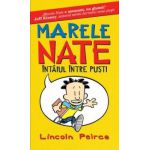 Marele Nate. Intaiul intre pusti