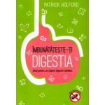 Imbunatateste-ti digestia – ghid pentru un sistem digestiv sanatos