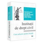 Institutii de drept civil - Curs selectiv pentru licenta