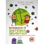 Intareste-ti sistemul imunitar