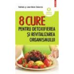 8 cure pentru detoxifierea si revitalizarea organismului