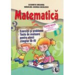 Matematica: exercitii si probleme, teste de evaluare pentru elevii claselor III - IV