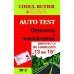 Auto test- obtinerea si redobandirea permisului de conducere ,,13 DIN 15&quot;