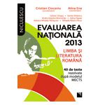 Evaluarea nationala 2013. Limba si literatura romana