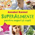 Superalimente pentru sugari si copii