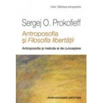 Antroposofia si Filosofia libertatii