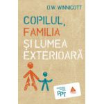 Copilul, familia şi lumea exterioară