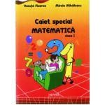 Caiet special Matematică - clasa I