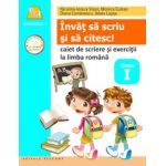 Învăţ să scriu şi să citesc! Caiet de scriere şi exerciţii la limba română. Semestrul I (după ABECEDAR de C. Mihăilescu, T. Piţilă)