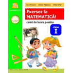 Exersez la matematică! Caiet de lucru. Semestrul II