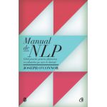 Manual de NLP - Ghid practic pentru a obţine rezultatele pe care le doreşti