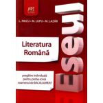 Eseul. Literatura romana. Pregatire individuala pentru proba scrisa - examenul de bacalaureat