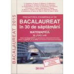 Pregătirea examenului de bacalaureat în 30 de săptămâni Matematică M_mate-info