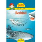 PIXI ŞTIE-TOT - Rechinii