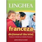 Dicţionarul tău isteţ francez-român şi român-francez