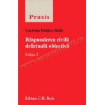 Răspunderea civilă delictuală obiectivă. Editia 2