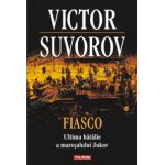 Fiasco. Ultima bătălie a mareşalului Jukov