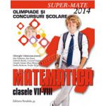 MATEMATICĂ. OLIMPIADE ŞI CONCURSURI ŞCOLARE 2014. CLASELE VII-VIII