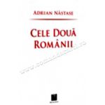 Cele două Românii. Politici, discursuri, poziţionări: 2001-2004