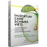 INVATATURI CARE SCHIMBA VIETI - 12 Instrumente mentale de autoperfectionare