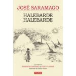 Halebarde, halebarde - 	Jose Saramago