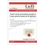 Noul Cod de procedura penala si Legea pentru punerea in aplicare. Cod 557. Actualizat la 15. 01. 2015