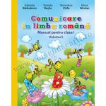 Comunicare în limba română. Manual pentru clasa I (vol. I) (conţine ediţie digitală)