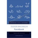 Facebook. Fabrica de narcisism