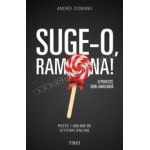 Suge-o, Ramona! O poveste semi-amuzantă