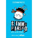 Timmy Fiasco 2. Uite ce-ai făcut!