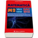 Bac 2015. Matematica (M2), bacalaureat 2015. Subiecte rezolvate