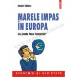 Marele impas in Europa. Ce poate face Romania?