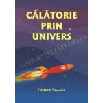 CĂLĂTORIE PRIN UNIVERS