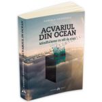 Acvariul din Ocean. Mindfulness ca stil de viata