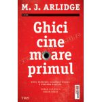 Ghici cine moare primul