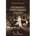 Fotograful Curtii Regale