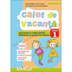 Caiet de vacanţă clasa I Comunicare în limba română. Matematică şi explorarea mediului